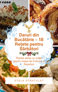 Rețete alese cu suflet pentru masa de Crăciun și Revelion
