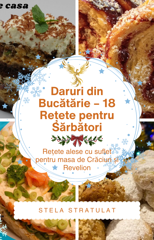 Rețete alese cu suflet pentru masa de Crăciun și Revelion